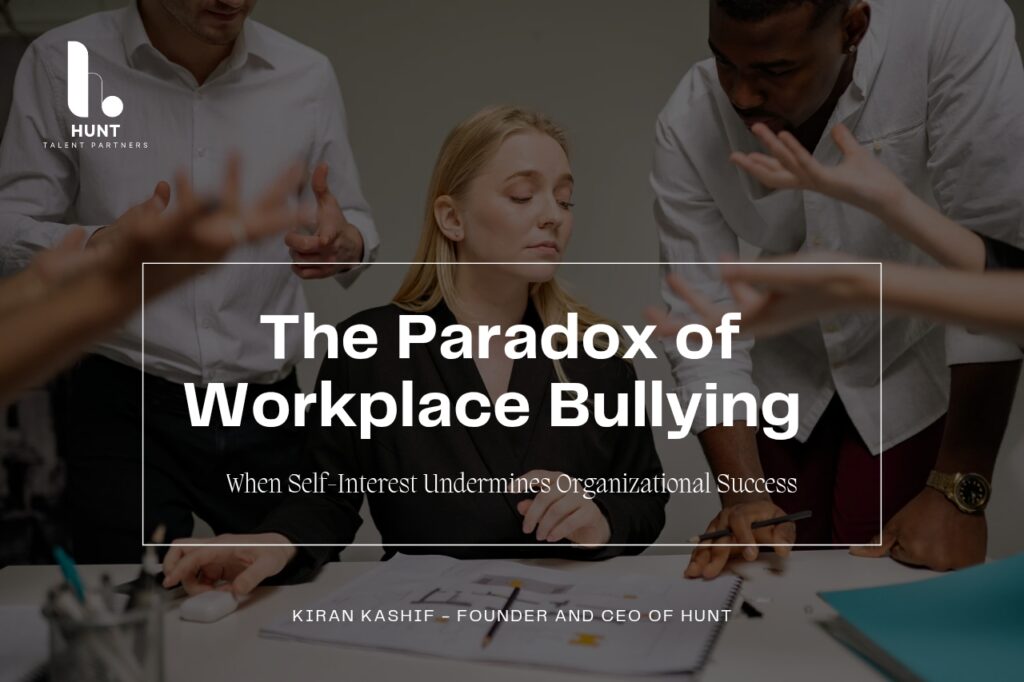 The Paradox of Workplace Bullying: When Self-Interest Undermines Organizational Success
