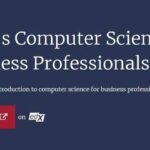 CS50’s Computer Science for Business Professionals – Harvard University