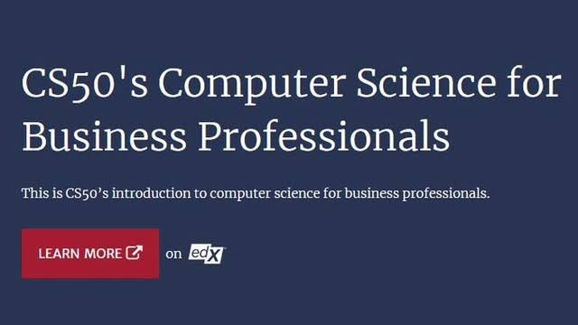 CS50’s Computer Science for Business Professionals – Harvard University